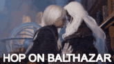 a man and a woman are kissing in a room with the words `` hop on balthazar '' .