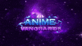 a purple background with the words anime vanguards