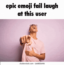 a young man is laughing and pointing at the camera while wearing glasses and an epic emoji fail laugh at this user .