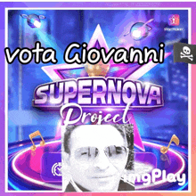 a poster for vota giovanni supernova project with a picture of a man on it .