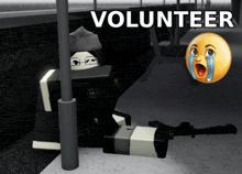 a crying smiley face is next to a volunteer
