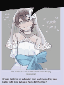 a drawing of a girl in a wedding dress with the words marry him below it