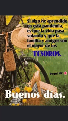 a picture of a bicycle with a basket on it and a quote in spanish