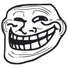 a black and white drawing of a troll face with a huge smile .