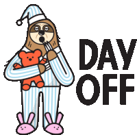 an illustration of a sloth holding a teddy bear and the words day off below it