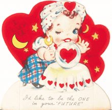 a valentine 's day card that says i 'd like to be the one in your " future "