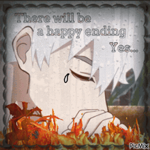 a picture of a man with the words there will be a happy ending yes on it