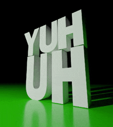 a 3d rendering of the word yuh uh on a green surface