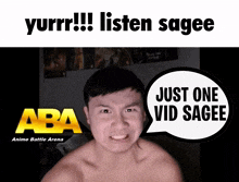 a shirtless man with a speech bubble that says " listen sagee "