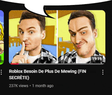 a video titled roblox besoin de plus de mewing ( fin secrete ) has 237k views 1 month ago