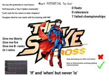a poster with superman and the words " if and when but never is " on it