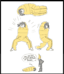 a drawing of a person wrapped in a yellow sleeping bag with the words why add legs if you are going to lie on the floor