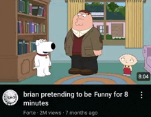 brian pretending to be funny for 8 minutes is shown in a cartoon