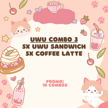 an advertisement for a combo of 5x uwu sandwich 5x coffee latte for $ 15,000