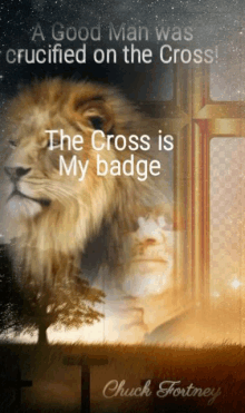 a poster with a lion and a cross that says a good man was crucified on the cross