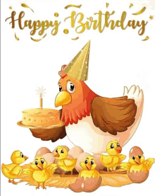 a happy birthday card with a chicken holding a cake and chicks