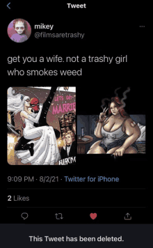 a screenshot of a tweet that says get you a wife not a trashy girl who smokes weed on it