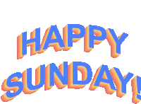 a blue and orange sign that says happy sunday on a white background