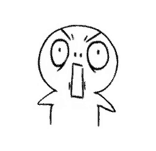 a black and white drawing of a cartoon character making a surprised face .