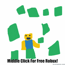 a drawing of a roblox character with the words middle click for free robux on the bottom