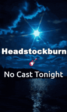 a headstockburn no cast tonight poster with a guitar