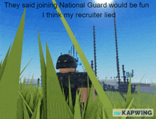 they said joining national guard would be fun i think my recruiter lied kapwing logo