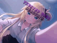 a picture of a girl with the words trusted user headpats