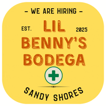 a yellow sign that says we are hiring lil benny 's bodega