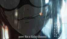 a person smoking a cigarette with the words pov it 's a kido cheese below