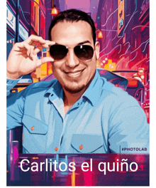 a poster of a man wearing sunglasses and the name carlitos el quiño on the bottom