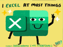 a cartoon illustration of a green x with arms and legs and the words " i excel at most things " below it