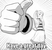 a black and white drawing of a girl giving a thumbs up with the words have a great day