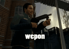 a man holding a gun in front of a building with the word wepon on the bottom right