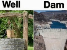 a picture of a well and a picture of a dam are next to each other