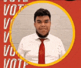 a man in a white shirt and red tie is standing in a circle with the words vote written on it