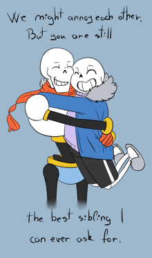 a drawing of two skeletons hugging with the words " the best sibling i can ever ask for " below