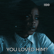 a woman in a striped shirt is asking if she loved him