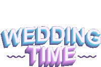 a white background with the words wedding time written in blue and purple