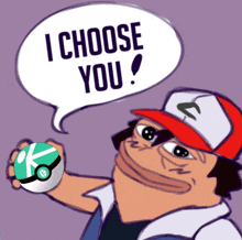 a cartoon character says i choose you while holding a poke ball