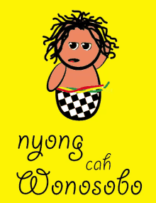 a yellow background with nyong cah wonosobo written in black