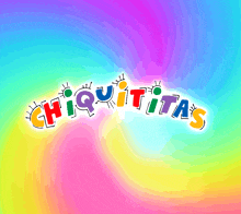 a colorful logo for chiquititas is on a rainbow background