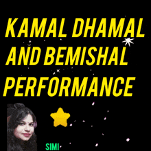a poster for kamal dhamal and bemishall performance