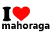 a logo that says i love mahoraga with a heart in the middle