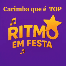 a purple background with the words carimba que é top ritmo em festa in yellow letters