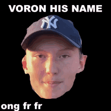 a picture of a man wearing a ny hat with the words voron his name ong fr fr