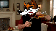 a man pouring a glass of whiskey with a cartoon fox on his face