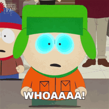 a cartoon character from south park says " whoaaa "