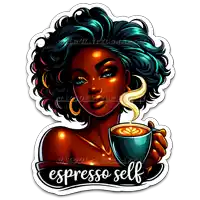 a sticker of a woman holding a cup of coffee that says espresso self on it