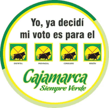 a sticker that says yo ya decidi mi voto es para el cajamarca