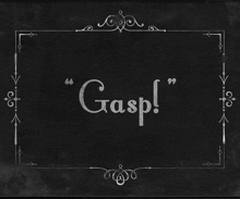 a blackboard with the word gasp written in white chalk